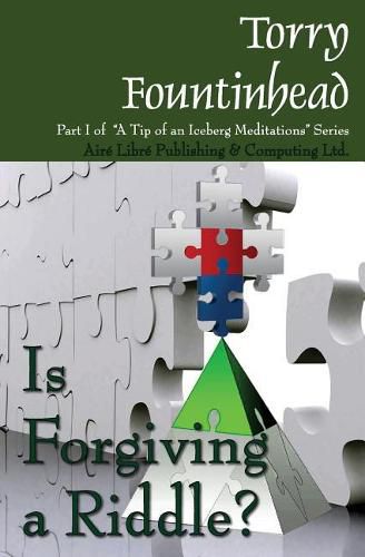 Cover image for Is Forgiving a Riddle?