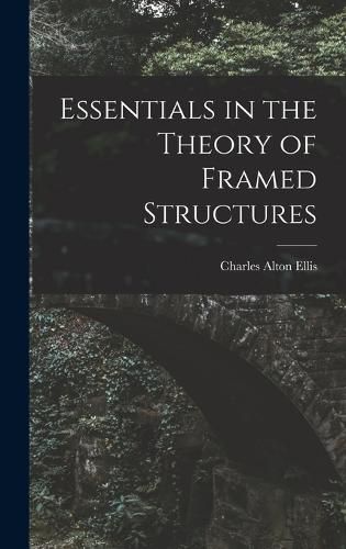 Essentials in the Theory of Framed Structures