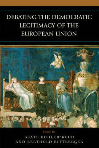 Cover image for Debating the Democratic Legitimacy of the European Union