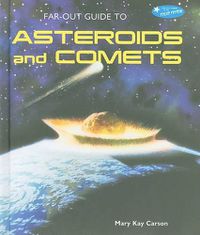 Cover image for Far-Out Guide to Asteroids and Comets