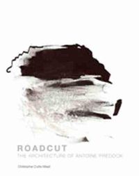 Cover image for Roadcut: The Architecture of Antoine Predock