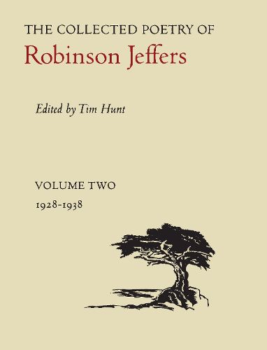 Cover image for The Collected Poetry of Robinson Jeffers: Volume Two: 1928-1938