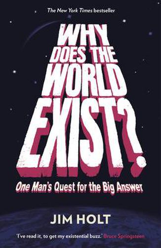 Cover image for Why Does the World Exist?: One Man's Quest for the Big Answer