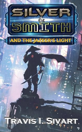 Cover image for Silver & Smith and the Jazeer's Light