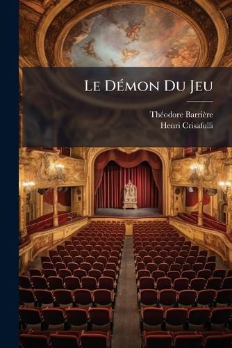 Cover image for Le Dmon Du Jeu: Comdie En Cinq Actes