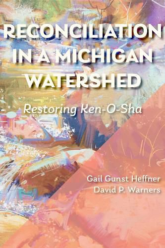 Cover image for Reconciliation in a Michigan Watershed