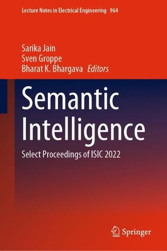 Cover image for Semantic Intelligence: Select Proceedings of ISIC 2022