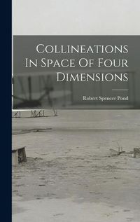 Cover image for Collineations In Space Of Four Dimensions