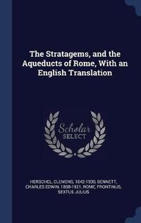 Cover image for The Stratagems, and the Aqueducts of Rome, with an English Translation