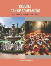 Cover image for Crochet Canine Companions