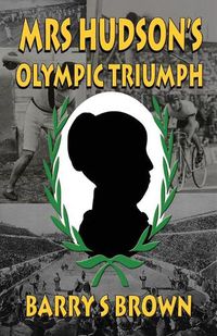 Cover image for Mrs Hudson's Olympic Triumph (Mrs. Hudson of Baker Street Book 5)