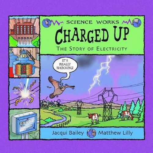 Cover image for Charged Up: The Story of Electricity