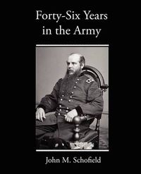 Cover image for Forty-Six Years in the Army