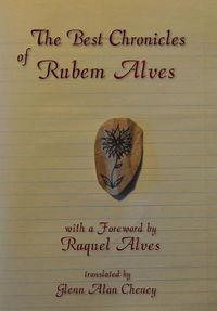 Cover image for The Best Chronicles of Rubem Alves