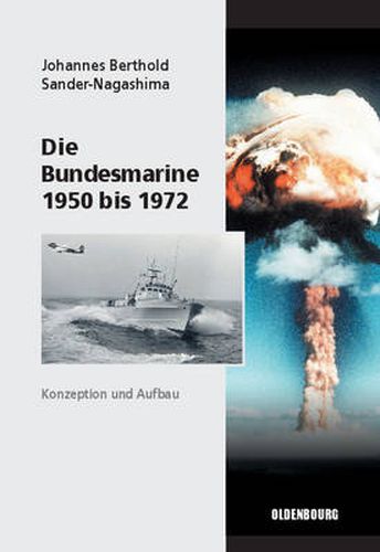 Cover image for Die Bundesmarine 1955 bis 1972