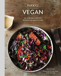 Cover image for Food52 Vegan: 60 Vegetable-Driven Recipes for Any Kitchen [A Cookbook]
