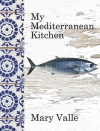 Cover image for My Mediterranean Kitchen