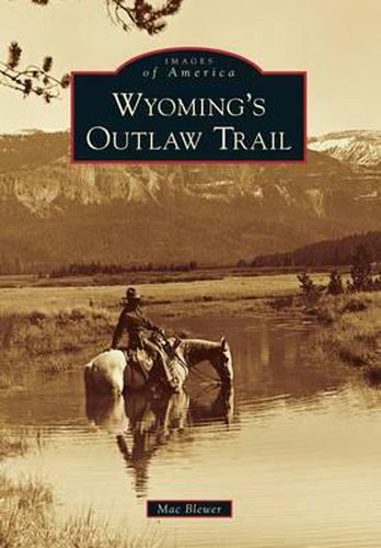 Cover image for Wyoming's Outlaw Trail