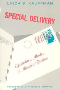 Cover image for Special Delivery: Epistolary Modes in Modern Fiction