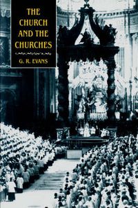 Cover image for The Church and the Churches: Toward an Ecumenical Ecclesiology