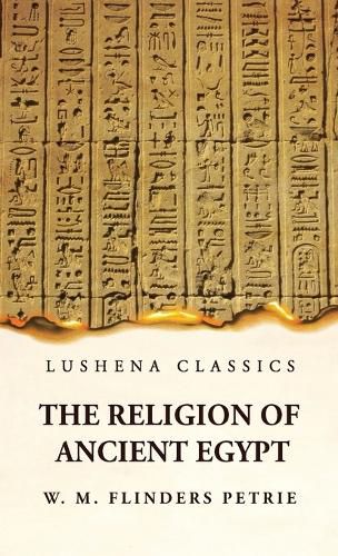 The Religion of Ancient Egypt