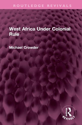 Cover image for West Africa Under Colonial Rule