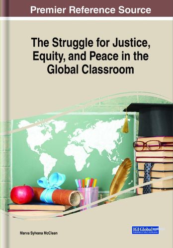 Cover image for The Struggle for Justice, Equity, and Peace in the Global Classroom