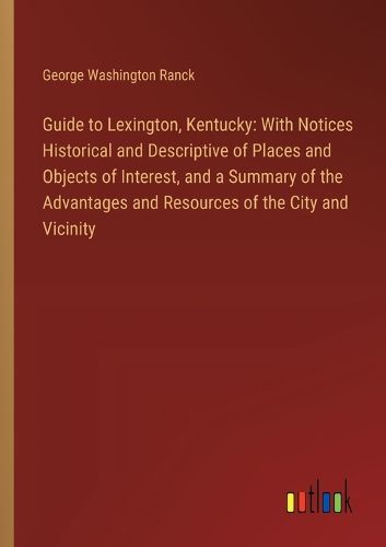 Guide to Lexington, Kentucky