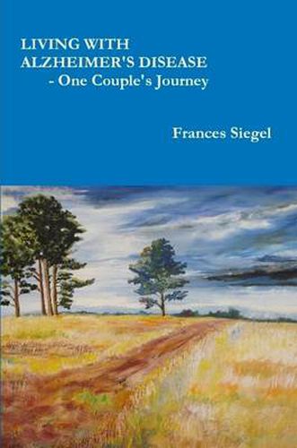 Cover image for Living with Alzheimer's Disease - One Couple's Journey