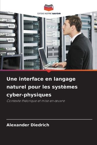 Cover image for Une interface en langage naturel pour les systemes cyber-physiques