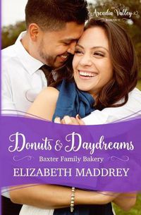 Cover image for Donuts & Daydreams: Baxter Family Bakery Book Three