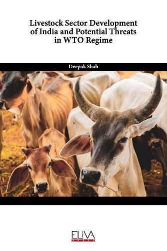 Cover image for Livestock Sector Development of India and Potential Threats in WTO Regime