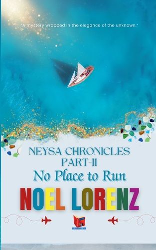 Cover image for Neysa Chronicles-Part-II-No Place to Run (EditionInternational Edition)