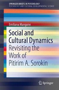 Cover image for Social and Cultural Dynamics: Revisiting the Work of Pitirim A. Sorokin