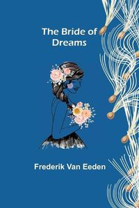 Cover image for The Bride of Dreams