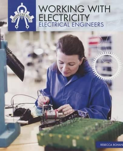 Working with Electricity: Electrical Engineers