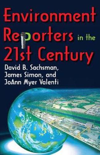 Environment Reporters in the 21st Century