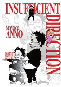 Cover image for Insufficient Direction: Hideaki Anno X Moyoco Anno