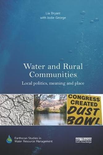 Cover image for Water and Rural Communities: Local Politics, Meaning and Place