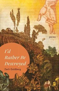 Cover image for I'd Rather Be Destroyed