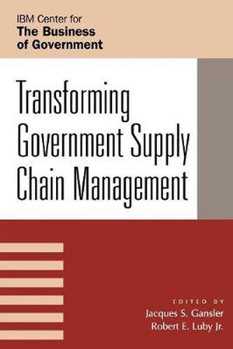 Cover image for Transforming Government Supply Chain Management