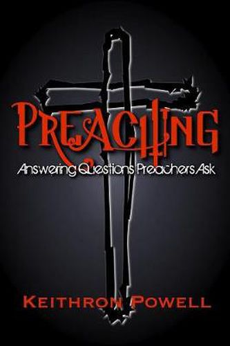 Cover image for Preaching: Answering Questions Preachers Ask