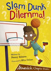 Cover image for Slam Dunk Dilemma!: (Brown Chapter Reader)