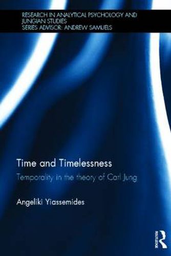 Cover image for Time and Timelessness: Temporality in the theory of Carl Jung