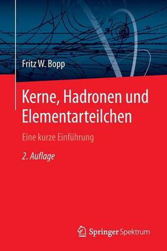 Cover image for Kerne, Hadronen und Elementarteilchen: Eine kurze Einfuhrung