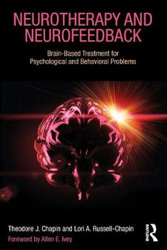 Cover image for Neurotherapy and Neurofeedback: Brain-Based Treatment for Psychological and Behavioral Problems