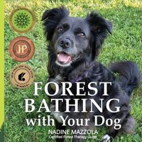 Cover image for Forest Bathing with your Dog