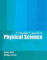 Cover image for A Teacher's Guide to Physical Science