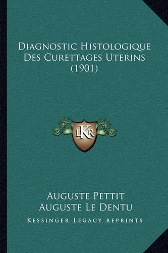 Diagnostic Histologique Des Curettages Uterins (1901)