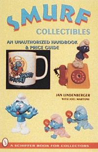 Cover image for Smurf Collectibles: A Handbook and Price Guide